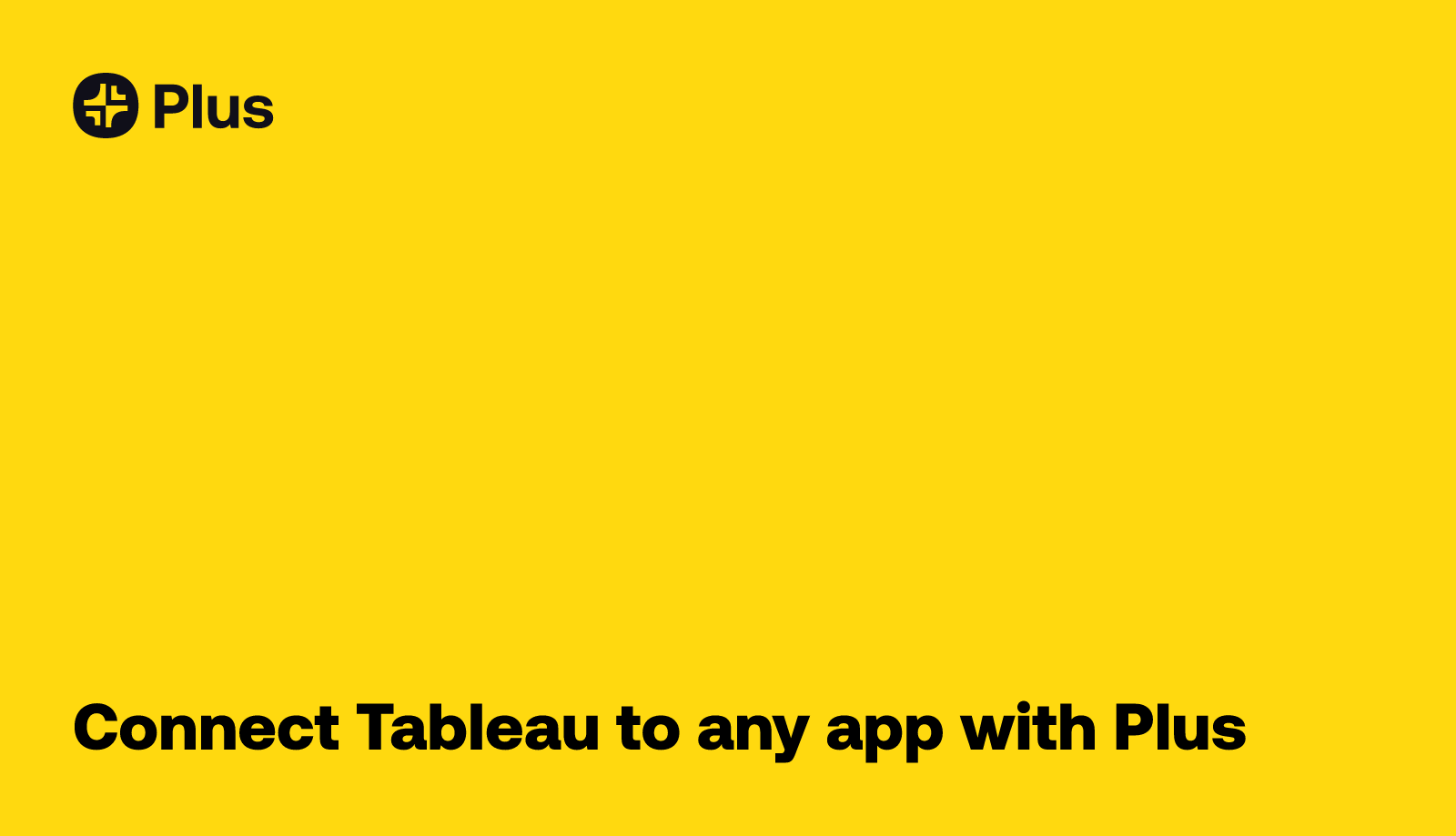 Integrate tableau where you work plus
