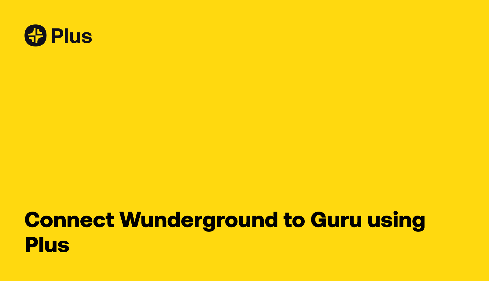 Wunderground and Guru integration using Plus Plus